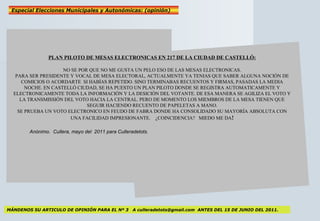 6
PLAN PILOTO DE MESAS ELECTRONICAS EN 217 DE LA CIUDAD DE CASTELLÓ:
NO SE POR QUE NO ME GUSTA UN PELO ESO DE LAS MESAS EL...