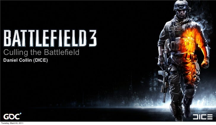 Culling the Battlefield  Daniel Collin (DICE)Monday, March 7, 2011 