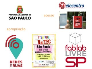 acesso
apropriação
 