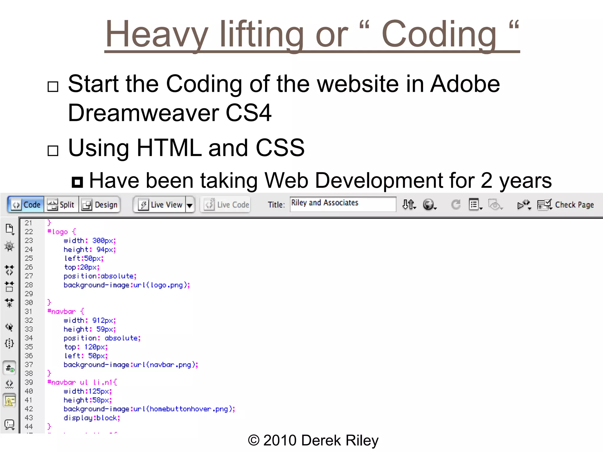  Creativity© 2010 Derek Riley© 2010 Derek Riley