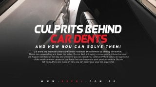 Culprits Behind Car Dents and How You Can Solve Them!