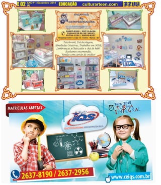 E 02 ANO 11 - Dezembro 2014 
(4) EDUCAÇÃO culturarteen.com 
 