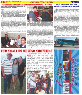 ANO 12 - Dezembro 2015
(2)A 02 culturarteen.com
Dito e feito, no dia seguinte, terça-feira, Maycon, o guarda
municipalquem...