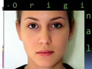  -  O   r   i   g   i   nal
