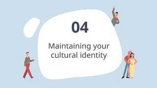 Preserving Cultural Identity in a Globalized World.pptx