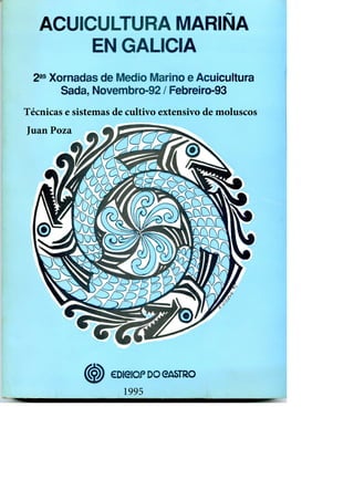 Técnicas e sistemas de cultivo extensivo de moluscos
Juan Poza
1995
 