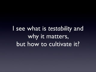 培育软件的可测试性