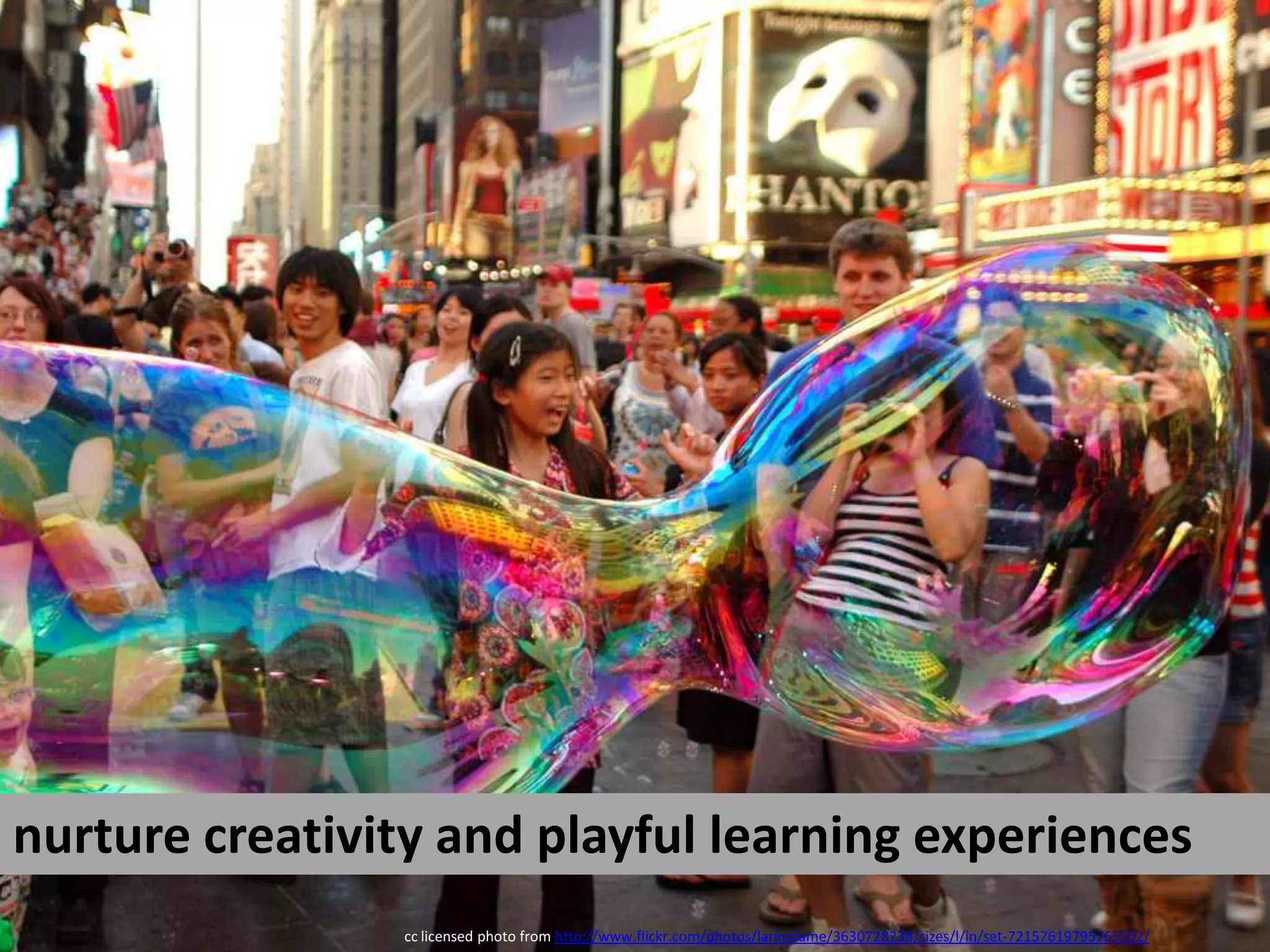 nurture creativity and playful learning experiencescc licensed photo from http://www.flickr.com/photos/larimdame/3630728238/sizes/l/in/set-72157619795765502/