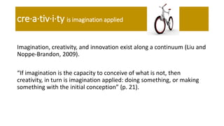Cultivating creativity and imagination in children and youth