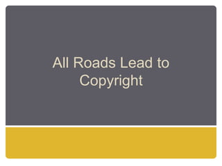 Cultivating Creators: Copyright in the Classroom