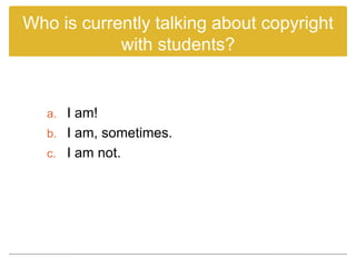 Cultivating Creators: Copyright in the Classroom