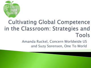Amanda Ruckel, Concern Worldwide US
and Suzy Sorensen, One To World

 