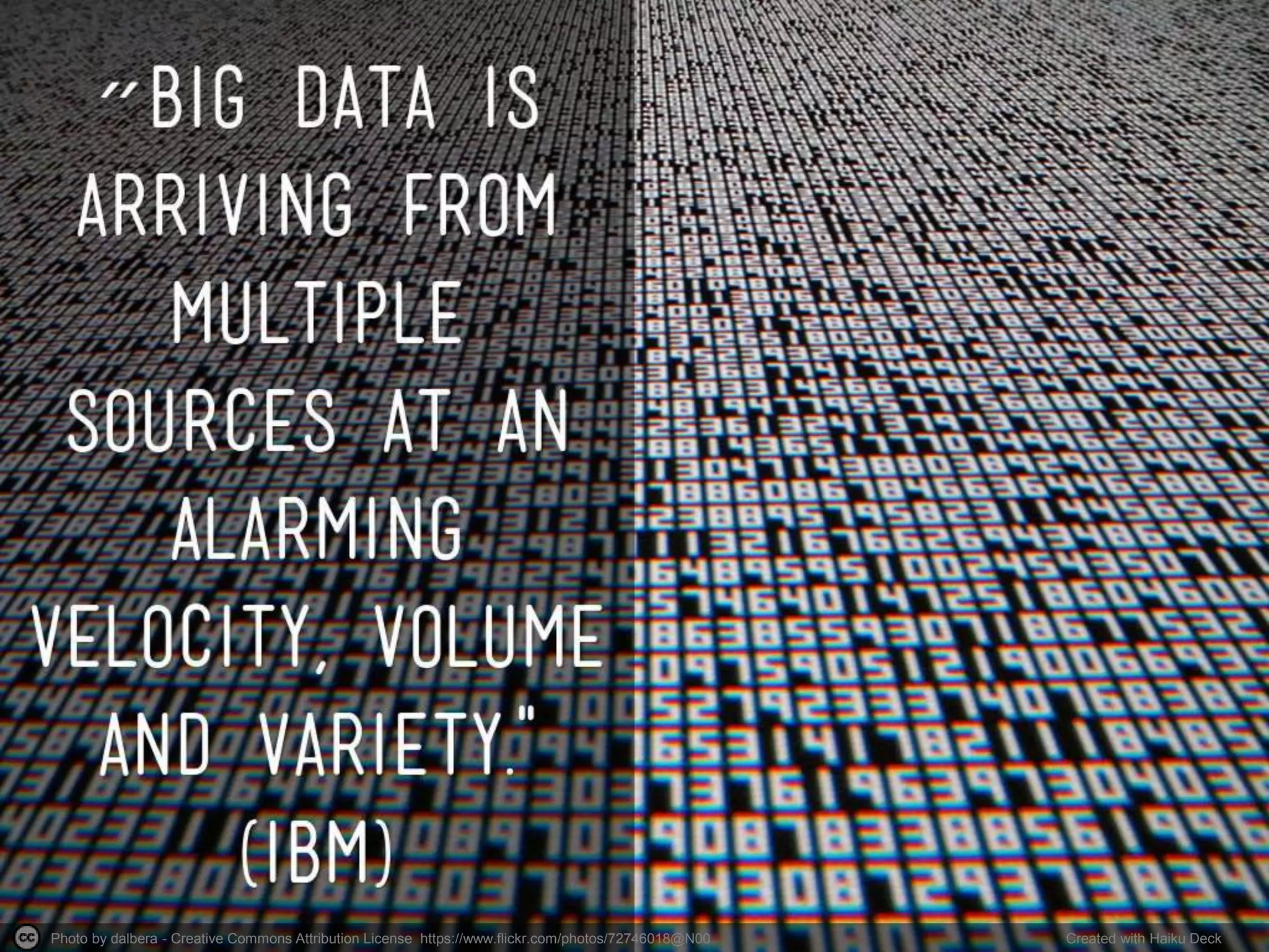 Photo by dalbera - Creative Commons Attribution License https://www.flickr.com/photos/72746018@N00 Created with Haiku Deck
 