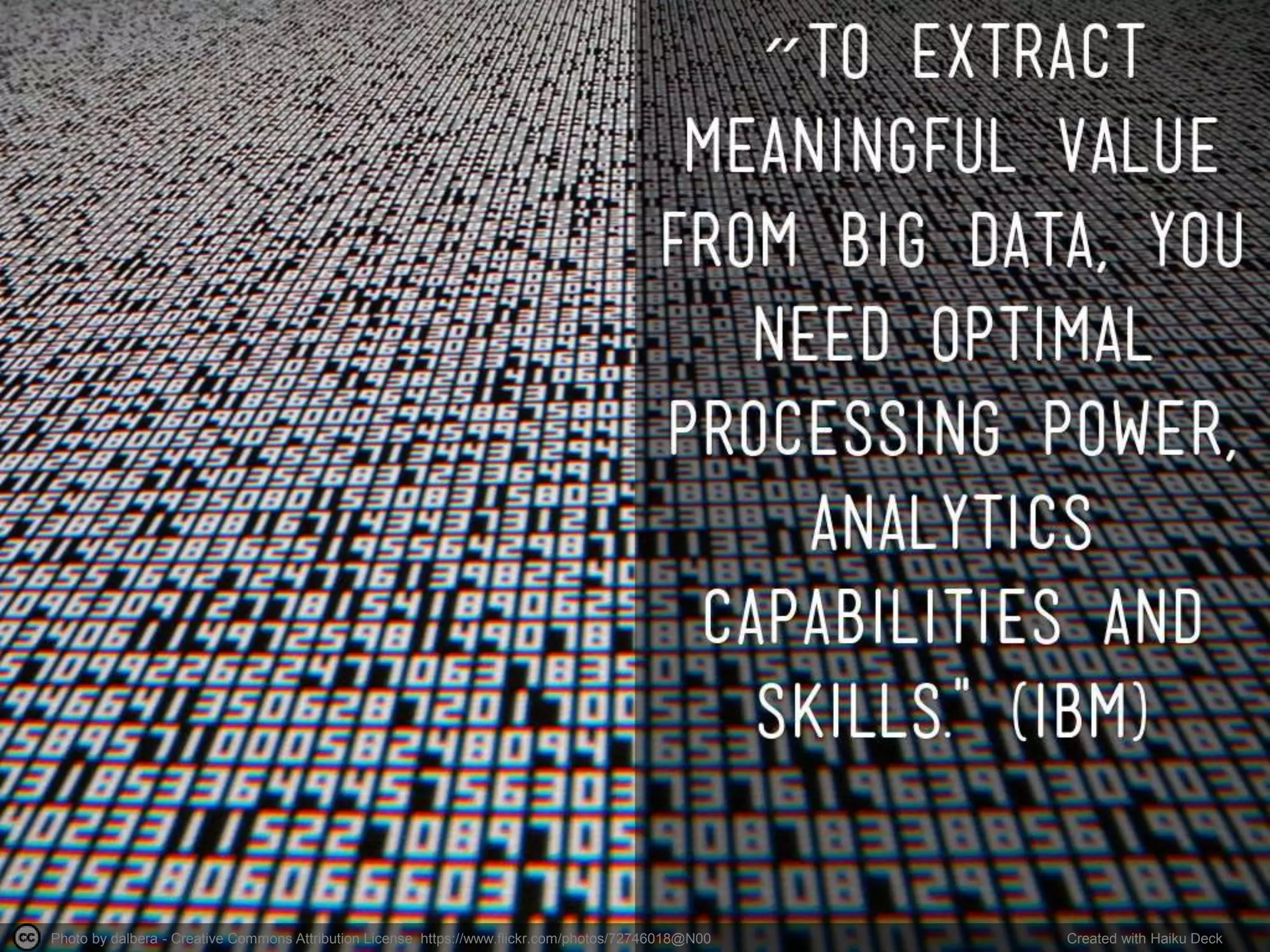 Photo by dalbera - Creative Commons Attribution License https://www.flickr.com/photos/72746018@N00 Created with Haiku Deck
 