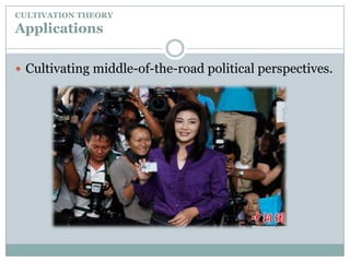 CULTIVATION THEORYApplications