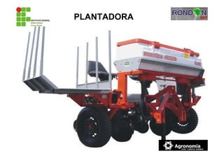 PLANTADORA
 