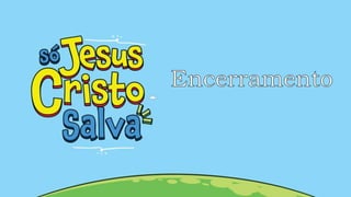 Culto-de-Abertura-INFANTIL.pptxCulto-de-Abertura-INFANTIL.pptx