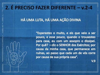 2. É PRECISO FAZER DIFERENTE – v.2-4
 