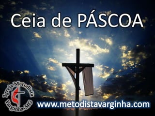 Ceia de PÁSCOA
 