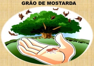 GRÃO DE MOSTARDA
 