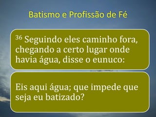 Batismo e Profissão de Fé