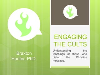 ENGAGING
THE CULTS
Understanding the
teachings of those who
distort the Christian
message.
Braxton
Hunter, PhD.
 
