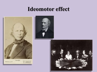 Ideomotor effect
 