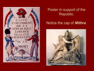 Poster in support of the
Republic.
Notice the cap of Mithra.
 