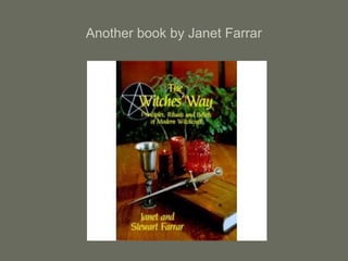Another book by Janet Farrar
 