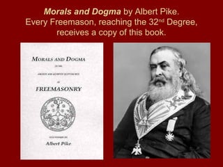 Morals and Dogma by Albert Pike.
Every Freemason, reaching the 32nd
Degree,
receives a copy of this book.
 