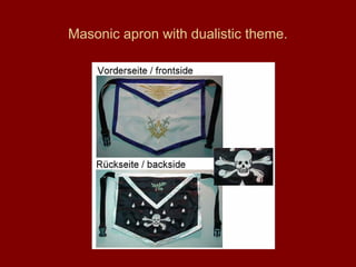 Masonic apron with dualistic theme.
 