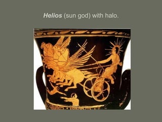 Helios (sun god) with halo.
 