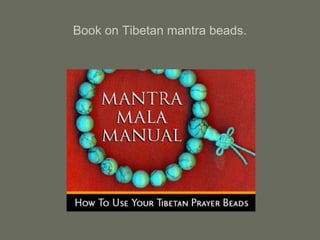 Book on Tibetan mantra beads.
 