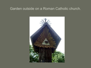 Garden outside on a Roman Catholic church.
 