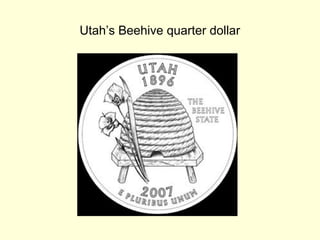 Utah’s Beehive quarter dollar
 