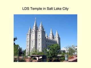 LDS Temple in Salt Lake City
 