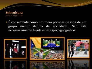 ContraculturaPessoas que contestam certos valores culturais vigentes, opondo-se radicalmente a eles, esse movimento é chamado Contracultura.Socialização e controle social