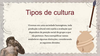 CULTURA E SUAS VARIAÇÕES (CONCEITO E TIPOS) | PDF