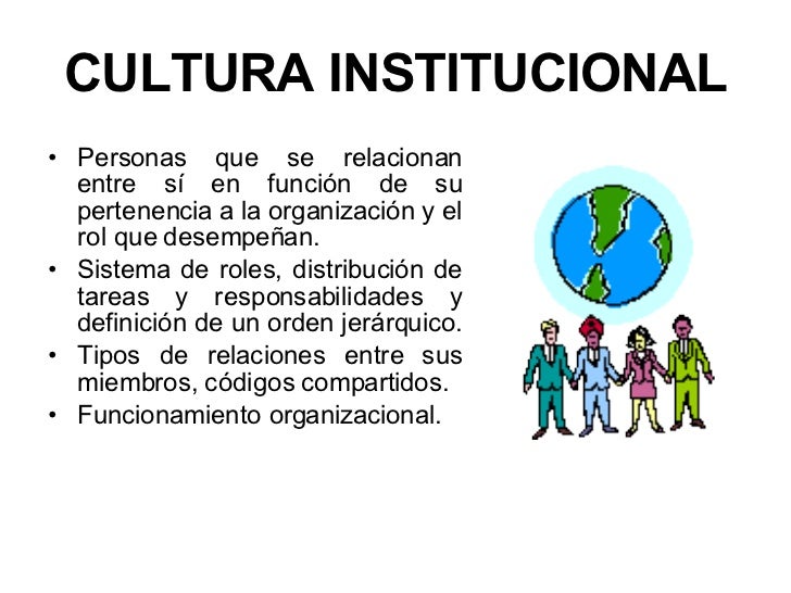 ¿Qué Es La Cultura Institucional – QZEN