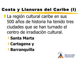 Costa y Llanuras del Caribe (I) En los puertos desembarcan víveres y personas cargadas de deseos Cartagena reemplaza a Sta. Marta como centro y punto de partida del poblamiento, por una razón, un siglo después de iniciada la conquista en las costas otros ansiosos de riqueza y dominio. Los ingleses y franceses disfrazados de piratas. Cartagena es defendible y Sta.. Marta  NO . 