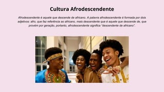 Cultura Afrodescendente.pptx