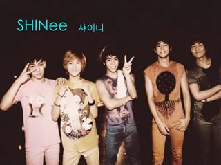 SHINee

샤이니

 