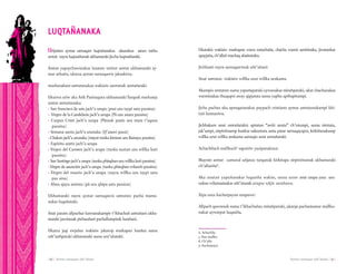 Aymar sarnaqat uñt’añani | 67 || 66 | Aymar sarnaqat uñt’añani
Uñjañaw aymar sarnaqaw luqtañanakax ukanakax sataw tatitu
amtat nayra luqtasiñanak ukhamaraki jiccha luqtasiñaraki.
Amtat yupaychawinakax lurataw tatitut amtat ukhamaraki ay-
mar uthaña, ukatxa aymar sarnaqawix jakaskiwa.
markanakam amtatanakax wakisiw santunak amtañaraki.
Ukatwa utiw aka Arik Parinaquta ukhamaraki Tarapak markanja
amtat amtañanaka:
• San francisco de asis jach’a urupa (pusi uru taypi sata paxsina)
• Virgen de la Candelaria jach’a urupa (Pä uru anata paxsina)
• Curpus Cristi jach’a urupa (Pätunk pusin uru mara t’aqana
paxsina)
• Semana santa jach’a urunaka (Q’asawi paxsi)
• Chakan jach’a urunaka (mayat tunka kimsan uru llamayu paxsina)
• Espiritu santo jach’a urupa
• Virgen del Carmen jach’a arupa (tunka suxtan uru willka kuti
paxsina)
• San Santiago jach’a urupa (tunka phisqhan uru willka kuti paxsina)
•Virgen de asunción jach’a urupa (tunka phisqhan wilanch paxsina)
• Virgen del rosario jach’a urupa (nayra willka uru taypi sata
pax sina)
• Alma ajayu amtata (pä uru qhipa sata paxsina)
Ukhamaraki nayra aymar sarnaqawix amtataw pacha mama-
nakar luqañataki.
Anat paxsin allpachur kawranakampir t’ikhachañ amtañani ukha-
maraki jawiranak pichsuñani pachallampirak lurañani.
Ukatxa jaqi ewjañax wakisiw jakawip markapan lurañax suma
uñt’asiñpataki ukhamaraki suma unt’añataki.
Ukatakix wakisiw markapan wawa rutuchaña, chacha warmi sartirinaka, jiwatankar
apayjaña, ch’allañ machaq alasitanaka.
Jichhasti nayra sarnaqawinak uñt’añani:
Anat amtatax wakisiw willka urut willka urukama.
Akampix amtataw suma yapuñapataki uywanakas mirañpataki, ukat chachanakas
warminakas thuqupxi away qipjarata suma yaphu apthapitampi.
Jicha pachax aka apnaqatanakax paypach cristiano aymar amtatanakampi khi-
tuñ lurataxiwa.
Jichhakam anat amtañatakix aptataw “awki anata” ch’utumpi, suma isintata,
jak’umpi, sirpintinamp kunkar uskuntata asnu patar sarnaqayapxi, kirkiñanakamp
willka urut willka arukama sarnaqix anat amtañataki.
Achachilach mallkuch6
sapxiriw yaxipanakaxa7
.
Maynin amtat carnaval uñjatax tarqanak kirkitapa sirpintinanak ukhamaraki
ch’allasiña8
.
Aka anatan yapuñanakar luqasiña wakisi, saxra uruw anat urupa yaxa uru-
nakan wilamasinakar uñt’atanak utapar uñjir sarañawa.
Xipa urux kacharpayan urupawa9
.
Allpach qawranak suma t’ikhachañax mirañpataki, ukanja pachamamar mallku-
nakar uywatpat luqasiña.
LUQTAÑANAKA
6. Achachila
7. Tata mallku
8. Ch’alla
9. Kacharpaya.
 