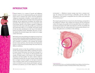 Knowing the aimara culture | 89 || 88 | Knowing the aimara culture
Cultural tourism is in a process of growth and indigenous
tourism is a part of it. It is particularized because the interested
tourist wants to maintain close contact with host populations
-indigenous communities or families-, to meet present and an-
cestral customs. What seduces from these trips is the promise of
landscape and the opportunity for dialogue with another time
and culture.These experiences lead us to own inner planet, that
of the human species; so the richness acquired in indigenous
tourism lies in the contact with other possible ways of perceiving
and constructing reality. It is an exchange with human groups
of who have been subordinated on the map of the dominant
trends of the global scenario. Nonetheless they have an essen-
tial, playful and provincial imagery that is based on its unique
contact with nature.
The“Guidetointerculturaldialogueforindigenoustourism”isan
initiativeoftheCulturalHeritageBranch,DepartmentofCitizen-
shipandCulture,oftheNationalCouncilforCultureandtheArts,
and is intended to contribute to the exchange that develops
between visitors and hosts, when the chosen travel destination
involves a contact between human beings who come from very
different worldviews.
Sustainable tourism is a key that contributes to socio-econo-
mically disadvantaged realities. While considering the lessons
of mature tourist destinations that have been damaged by a
lack of regulation, it now focuses on self-management and
custody of shared values, in the hands of the communities
themselves and their families. “In order to deliver welfare it
is absolutely essential that any given tourism strategy should
have an impact and local support on the basis of common
values. Similarly, welfare must be recognized beyond the eco-
nomic to include the social, cultural, psychological, spiritual,
emotional and physical, all of which depend on a healthy
INTRODUCTION
environment. (...) Whichever tourism strategy must have a common mes-
sage: the cultural and natural heritage is indivisible, and the welfare and
development of the people is inseparable from the welfare and sustenance
of the environment.”1
This integral approach between natural and cultural heritage, corresponds to
the indigenous worldview that combines the material with the immaterial,
reality with imagery, the possible with the impossible.There are few public in-
tercultural instruments that reflect this approach, and they are probably the
best to facilitate both the understanding and communication desired to sti-
mulate. This guide aims to contribute to this challenge.
1.RobynBushell,JuanF.Salazar.2009.Estudiodeprefactibilidad.TurismoIndígenaenSanPedrodeAtaca-
ma. Centro de Investigaciones Culturales, Universidad de Western Sydney, Australia. Page 42.
 