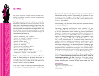 Knowing the aimara culture | 105 || 104 | Knowing the aimara culture
The Aymara community traditions and rites should be distin-
guished from religious syncretism; ancestral rites or customs;
and, rites of passage.
The “religious syncretism” hosts the festivities that combine the
Catholic faith with the Aymara indigenous world and are the most
visible result of the process of survival of the Aymara culture.They
relate to the celebration of a saint being all villages have a patron or
saint extracted from the extracted from the Catholic calendar.Thus
it is that calendar determines the date of the holiday. For example,
among the most important festivities celebrated in the regions of
Arica -Parinacota andTarapacá are:
• Fiesta of St. Francis of Assisi (October 4)
• Fiesta of the Virgen de la Candelaria (February 2)
• Fiesta of Corpus Christi (June 24)
• Festivity of Easter (April)
• Fiesta de las Cruces (1 al3 May)
• Fiesta of the Holy Spirit
• Fiesta de la Virgen del Carmen (July 16)
• Fiesta of San Santiago (July 25)
• Fiesta of Virgen de Asunción (August 15)
• Fiesta of the Virgen del Rosario (first Sunday in October)
• Celebration of All Saints (1 and 2 November)
For their part,“customs”, celebrations, or ancestral rites reflect more
deeply the Andean worldview and are therefore directly related to
eventsorprocessesofnature:forexample,thecelebrationsinthemon-
th of February of the Carnivals or Anatas, the floreo(wayñu) of llamas and
alpacas,thecleaningofchannelsandPachallampe.
As the“rites of passage” or those special celebrations dedicated
to the evolution of a person in their life cycle or its role within
RITUALS
the community, they are marks of their identity and recognition. Some of
them are: hair cutting or children’s presentation to the community; the Sarta
or Aymara marriage; the Paygasa or delivering, which is the ceremony perfor-
med for the dead 7 days after its funeral; the ch’alla or blessing that is performed
for all new assets acquired.
Let’s take a look at the description of some of the most important“customs”
or ancestral celebrations:
The carnival or anata aymara -which lasts from Sunday to Sunday-, is the most
widespread of the festivities in the Andean community. It is intimately linked
to the farms celebrating their fertility, which is why it is very common during
the party for men and women to carry a awayu or llicllla on their backs with the
best products of their harvest. Today is full of mixtures between Christian con-
ceptions and proper Aymara practices. The elements which characterize it until
today is the personification of the old carnival called “grandfather carnavalón”
who is carried on a donkey with his suit, floured, confetti necklace, hat and
sunglasses, and which during the week of partying would come alive and be
faithfully accompanied in all of his movements by the group that celebrates
the carnival. Some argue that it may be the personification of achachilla8
or malku9
.Another characteristic of this carnival is a celebration with music of tarkas,
streamers and challa10
. During the week of celebration takes place the worship of
the divinity of the farm,Tuesday is carnival and the following days are dedicated
to visit the homes of friends, relatives and compadres. The last day is cacharpaya11
.
Another important and extended ritual is the Floreo on Llamas and Alpacas or Waynu,
designed to celebrate and to thank reproductive the care and affection given by the
Pachamama and the Malku to the cattle. This coincides with the rainy season for
camels, and sheep in winter. The ceremony typically uses material and symbolic
elements of Aymara culture to entertain the cattle: they are “challaed” with paper
8. Grandfather as protecting spirit.
9. Spirit of the mountains, Lord of the Heights.
10.Torn paper thrown into the air.
11. Collective dance.
 