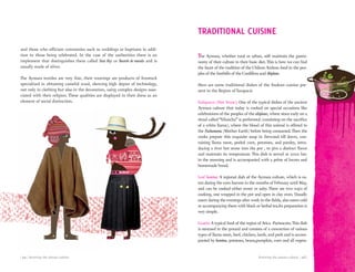 Knowing the aimara culture | 113 || 112 | Knowing the aimara culture
and those who officiate ceremonies such as weddings or baptisms in addi-
tion to those being celebrated. In the case of the authorities there is an
implement that distinguishes them called Tata Rey or Bastón de mando and is
usually made of silver.
The Aymara textiles are very fine, their weavings are products of livestock
specialized in obtaining camelid wool, showing high degree of technology,
not only in clothing but also in the decoration, using complex designs asso-
ciated with their religion. These qualities are displayed in their dress as an
element of social distinction.
The Aymara, whether rural or urban, still maintain the gastro-
nomy of their culture in their basic diet. This is how we can find
the heart of the tradition of the Chilean Andean food in the peo-
ples of the foothills of the Cordillera and Altiplano.
Here are some traditional dishes of the Andean cuisine pre-
sent in the Region of Tarapacá:
Kalapurca (Hot Stone): One of the typical dishes of the ancient
Aymara culture that today is cooked on special occasions like
celebrations of the peoples of the altiplano, where since early on a
ritual called“Vilancha” is performed (consisting on the sacrifice
of a white llama), where the blood of this animal is offered to
the Pachamama (Mother Earth) before being consumed. Then the
cooks prepare this exquisite soup in firewood till dawn, con-
taining llama meat, peeled corn, potatoes, and parsley, intro-
ducing a river hot stone into the pot , to give a distinct flavor
and maintain its temperature. This dish is served at 07:00 hrs.
in the morning and is accompanied with a pebre of locoto and
homemade bread.
Leaf humitas: A regional dish of the Aymara culture, which is ea-
ten during the corn harvest in the months of February until May,
and can be cooked either sweet or salty. There are two ways of
cooking, one wrapped in the pot and open in clay oven. Usually
eaten during the evenings after work in the fields, also eaten cold
or accompanying them with black or herbal tea.Its preparation is
very simple.
Guatia: A typical food of the region of Arica -Parinacota.This dish
is steamed in the ground and consists of a concoction of various
types of llama meat, beef, chicken, lamb, and pork and is accom-
panied by humitas, potatoes, beans,pumpkin, corn and all vegeta-
TRADITIONAL CUISINE
 