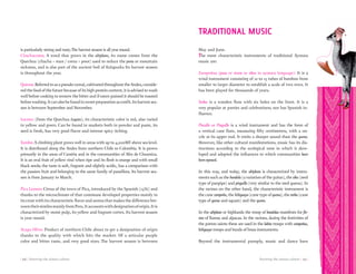 Knowing the aimara culture | 117 || 116 | Knowing the aimara culture
is particularly strong and tasty.The harvest season is all year round.
Chachacoma: A weed that grows in the altiplano, its name comes from the
Quechua (chacha = man / coma = poor) used to reduce the puna or mountain
sickness, and is also part of the ancient boil of Kalapurka Its harvest season
is throughout the year.
Quinoa:Referredtoasapseudo-cereal,cultivatedthroughouttheAndes,conside-
redthe food of the future becauseofits highproteincontent,itisadvisedtowash
well before cooking to remove the bitter and if eaten grained it should be toasted
beforewashing.Itcanalsobefoundinsweetpreparationasconfit.Itsharvestsea-
son is between September and November.
Locoto: (from the Quechua Luqutu), its characteristic color is red, also varied
in yellow and green. Can be found in markets both in powder and paste, its
seed is fresh, has very good flavor and intense spicy itching.
Tumbo: A climbing plant grows well in areas with up to 4,000MT above sea level.
It is distributed along the Andes from northern Chile to Colombia. It is grown
primarily in the areas of Camiña and in the communities of Alto de Chusmiza.
It is an oval fruit of yellow rind when ripe and its flesh is orange and with small
black seeds; the taste is soft, fragrant and slightly acidic, has a comparison with
the passion fruit and belonging to the same family of passiflora. Its harvest sea-
son is from January to March.
Pica Lemon: Citrus of the town of Pica, introduced by the Spanish (1536) and
thanks to the microclimate of that commune developed properties mainly in
its crust with its characteristic flavor and aroma that makes the difference bet-
weentheirsimilesmainlyfromPeru.Itaccountswithdesignationoforigin.Itis
characterized by moist pulp, its yellow and fragrant cortex. Its harvest season
is year round.
Azapa Olive: Product of northern Chile about to get a designation of origin
thanks to the quality with which hits the market. Of a articular purple
color and bitter taste, and very good sizes. The harvest season is between
May and June.
The most characteristic instruments of traditional Aymara
music are:
Zampoñas (pusa or sicura or sikus in aymara language): It is a
wind instrument consisting of 12 to 15 tubes of bamboo from
smaller to larger diameter to establish a scale of two rows. It
has been played for thousands of years.
Tarka: is a wooden flute with six holes on the front. It is a
very popular at parties and celebrations; nor has Spanish in-
fluence.
Pincullo or Pinquillo is a wind instrument and has the form of
a vertical cane flute, measuring fifty centimeters, with a no-
zzle at its upper end. It emits a sharper sound than the quena.
However, like other cultural manifestations, music has its dis-
tinctions according to the ecological zone in which it deve-
loped and adopted the influences to which communities have
beenexposed.
In this way, and today, the altiplano is characterized by instru-
ments such as the bandola (a variation of the guitar), the siku (reed
type of panpipe) and pinguillo (very similar to the reed quena). In
the ravines on the other hand, the characteristic instrument is
the cane zampoña, the lichiguayo (cane type of quena), the tarka (cane
type of quena and square) and the quena.
In the altiplano or highlands the troop of bandolas manifests for flo-
reos of llamas and alpacas. In the ravines, during the festivities of
the patron saints these are used in the lakita troops with zampoñas,
lichiguayo troops and bands of brass instruments.
Beyond the instrumental panoply, music and dance have
TRADITIONAL MUSIC
 
