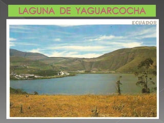 LAGUNA  DE  YAGUARCOCHA