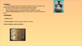 CULTURA CHAVÍN-GRUPO 1.pptx educacionucacion | PPTX