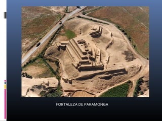 FORTALEZA DE PARAMONGA
 